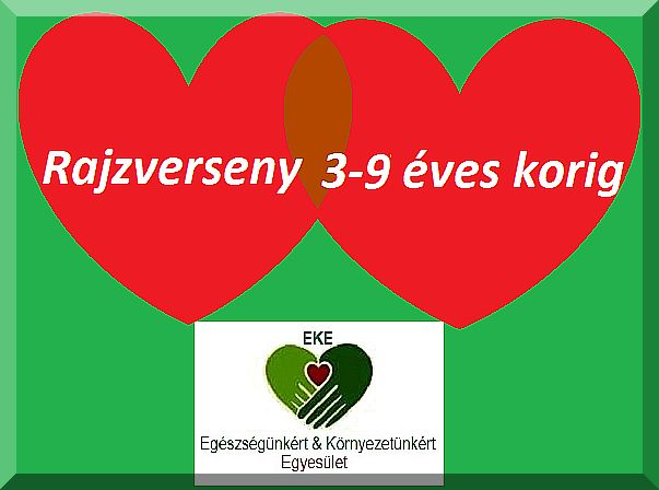 Valentin napi rajzverseny 3-9 éves gyermekeknek, kiíró az Egészségünkért & Környezetünkért Egyesület